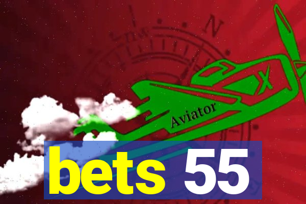 bets 55